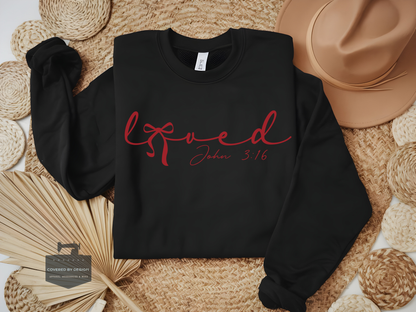 Loved Script Valentine's Sweatshirt - John 3:16 Christian Gift