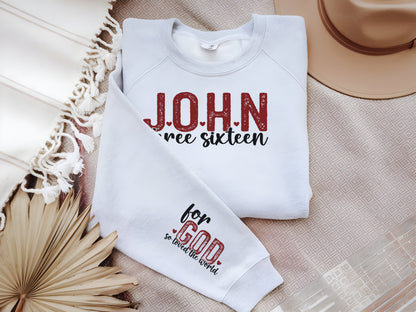 John 3:16 Valentine's Sweatshirt - Christian Love Bible Verse Sweater