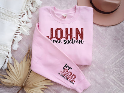 John 3:16 Valentine's Sweatshirt - Christian Love Bible Verse Sweater